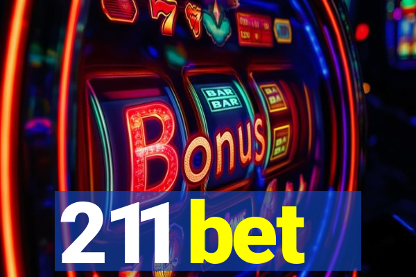 211 bet